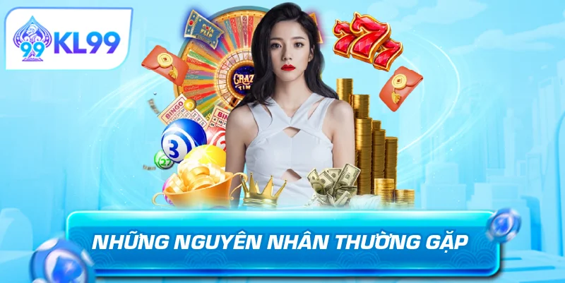 Những nguyên nhân thường gặp