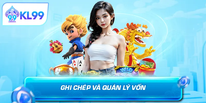 Ghi chép và quản lý vốn